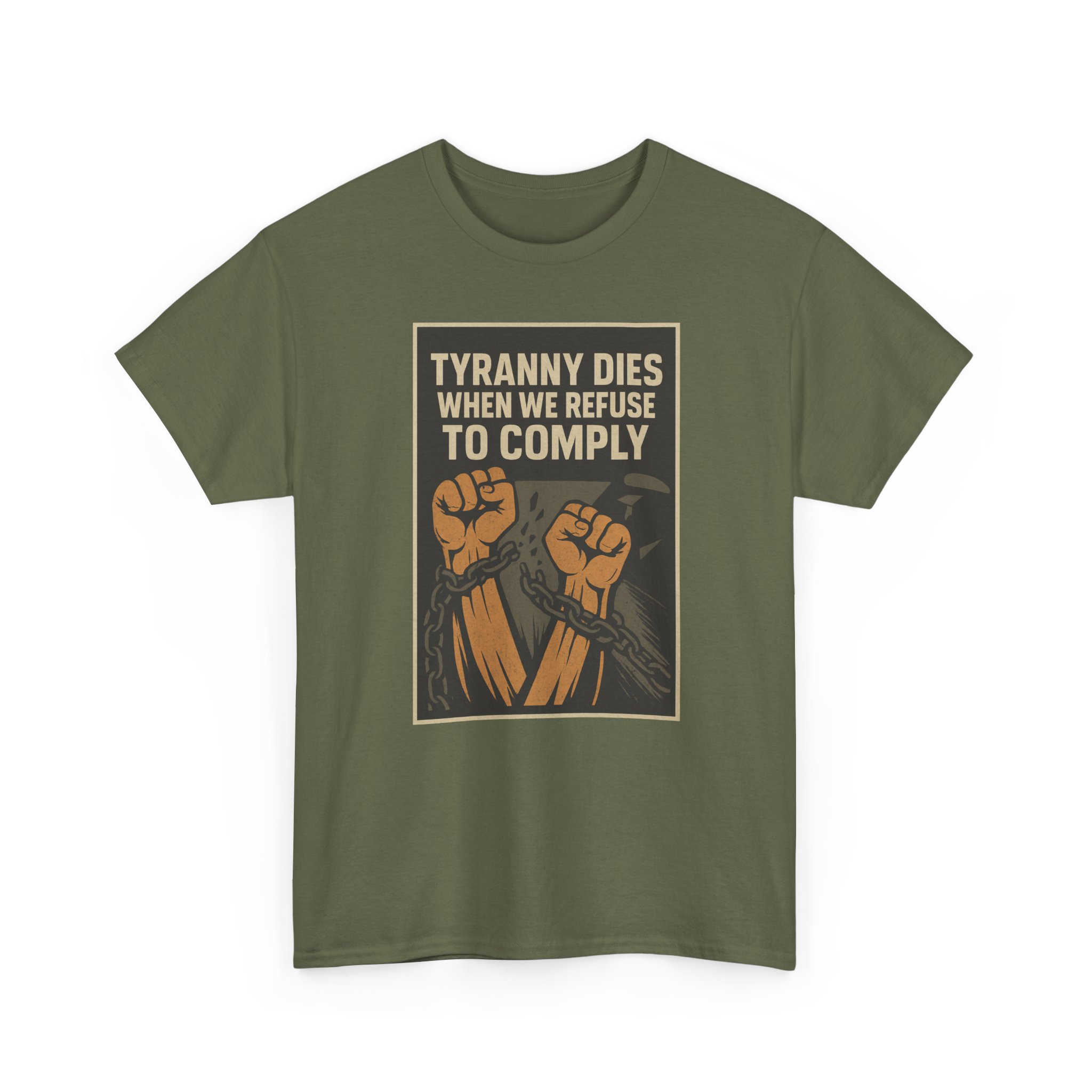 Tyranny Dies When We Refuse to Comply T-Shirt - Bold Liberty Graphic, Anti-Tyranny Statement Tee - Unisex Heavy Cotton Tee - Image 13