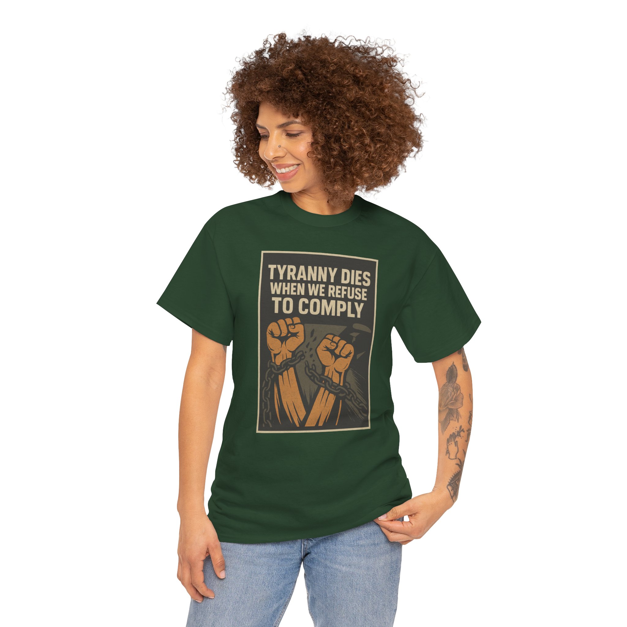 Tyranny Dies When We Refuse to Comply T-Shirt - Bold Liberty Graphic, Anti-Tyranny Statement Tee - Unisex Heavy Cotton Tee - Image 17