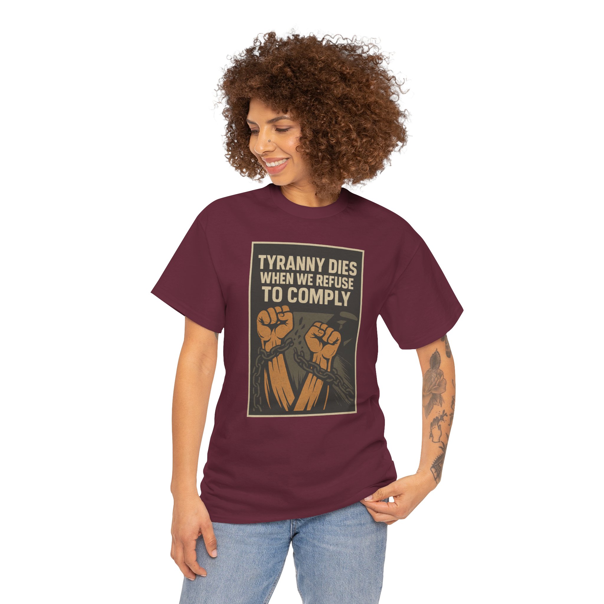 Tyranny Dies When We Refuse to Comply T-Shirt - Bold Liberty Graphic, Anti-Tyranny Statement Tee - Unisex Heavy Cotton Tee - Image 11