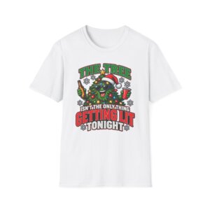 Christmas Tree Getting Lit Tonight T-Shirt, Funny Holiday Design S005