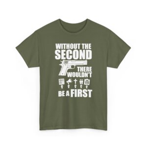 Without the Second, There Wouldnt Be a First - Patriotic T-Shirt with 1911 Pistol & First Amendment Icons