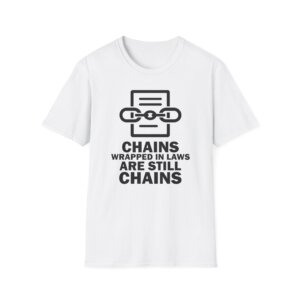 Chains Wrapped in Laws Liberty Tee - A039