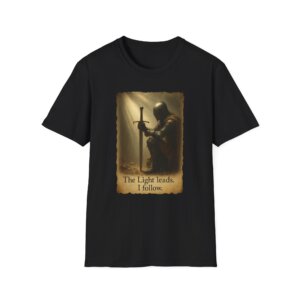 Crusader Knight T-Shirt - The Light leads. I follow. | Faith & Valor Apparel | Christian Warrior Tee - A084