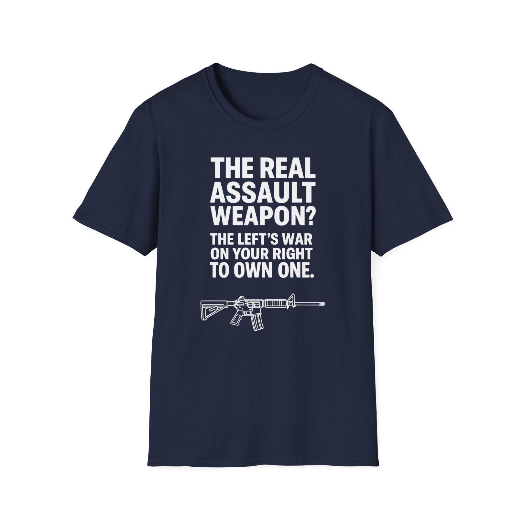 The Real Assault Weapon T-Shirt - Pro 2A Bold Statement Tee A102 - Image 5