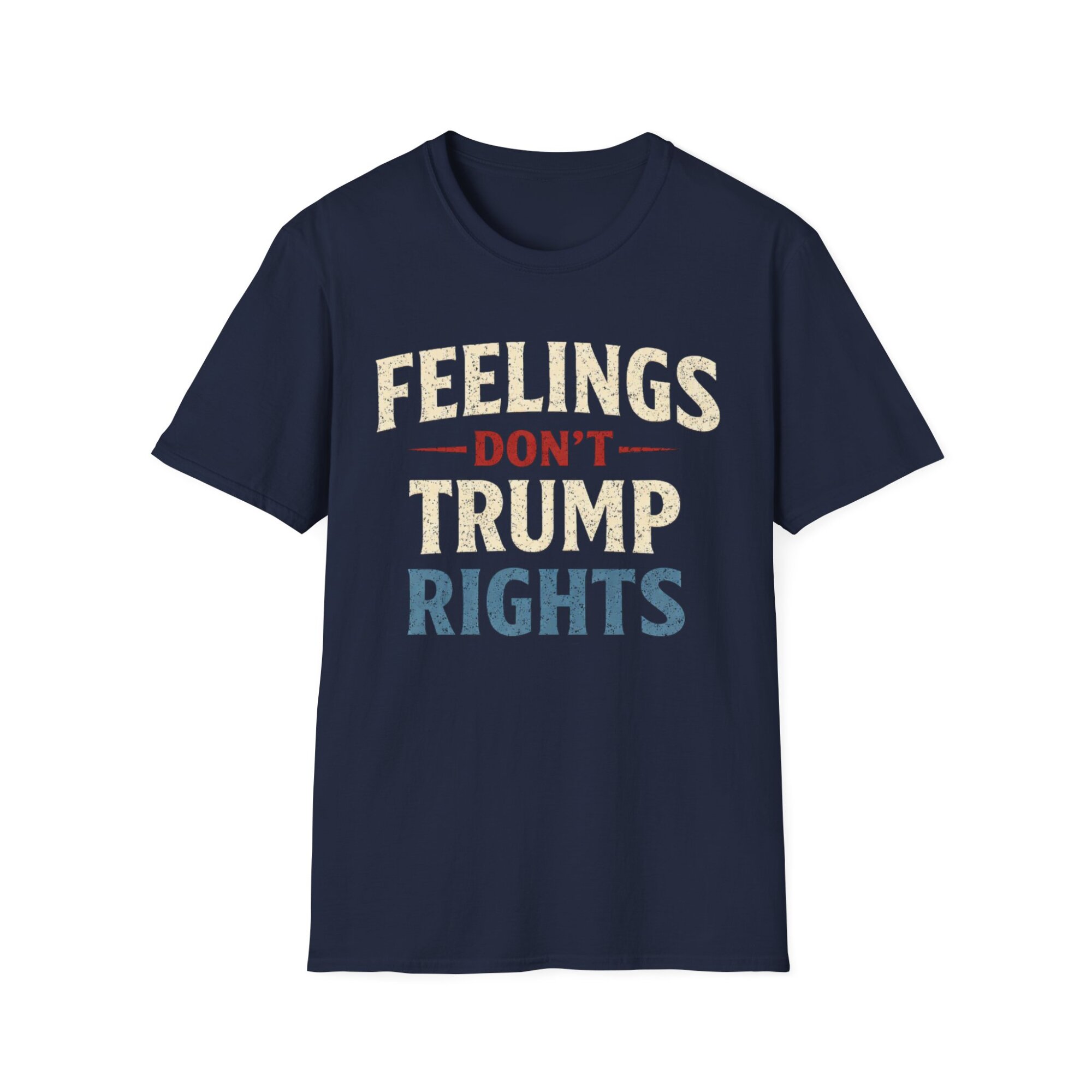 Feelings Don't Trump Rights Tee Shirt - Image 4