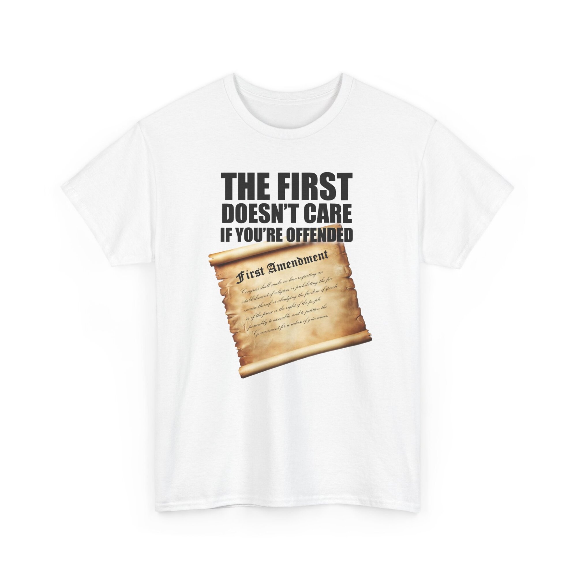The First Doesnt Care If Youre Offended - Free Speech T-Shirt with First Amendment Scroll - Image 3