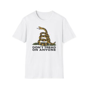 Dont Tread On Anyone T-Shirt - Modern Gadsden Flag Graphic - Libertarian Freedom Tee A321