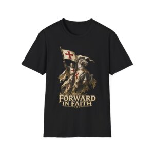 Christian Knight Forward in Faith T-Shirt C012