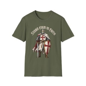 Stand Firm in Faith Knight T-Shirt | Christian Medieval Warrior C003