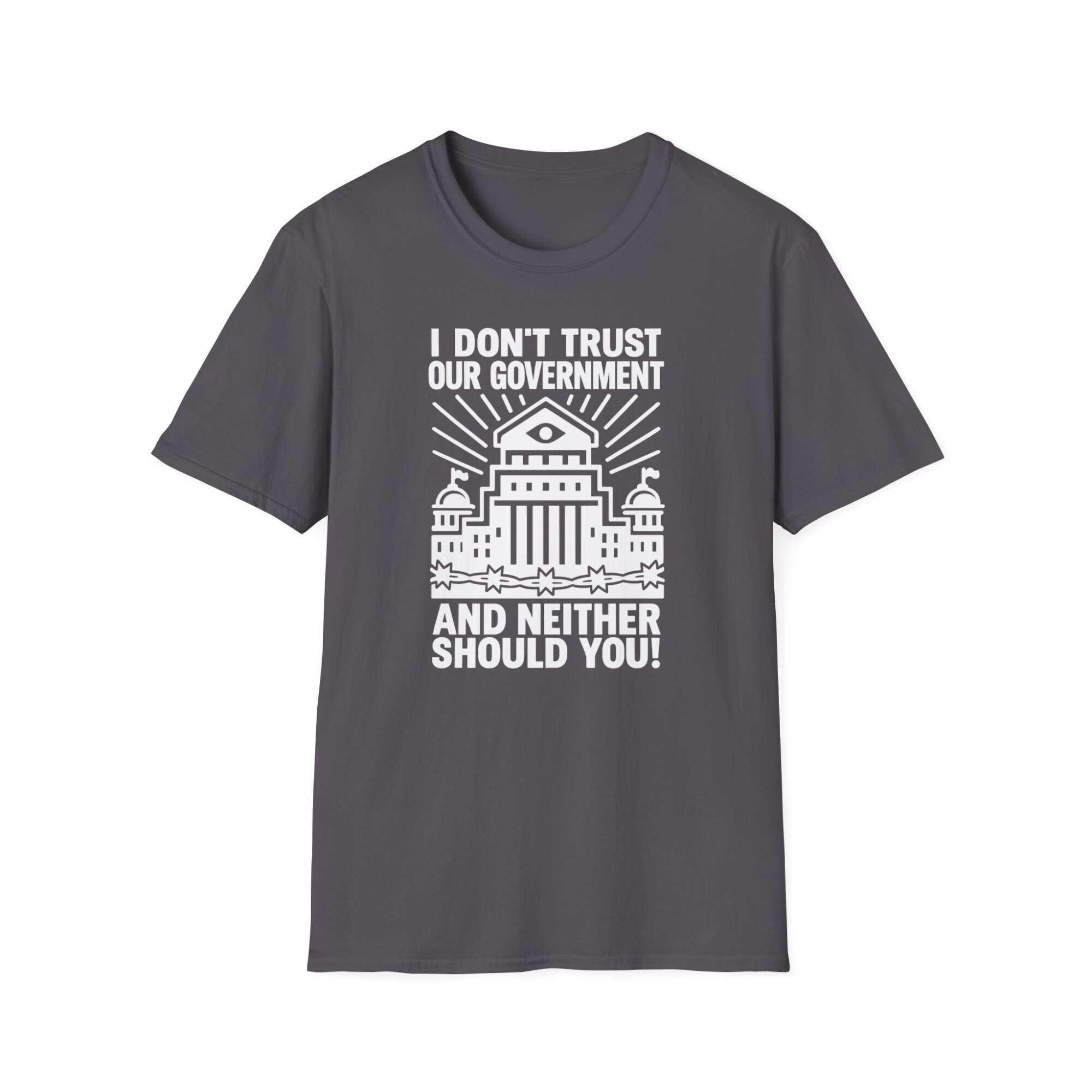 I Dont Trust Our Government Protest Graphic Tee - Bold Liberty Statement Shirt - A072 - Image 5