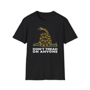 Dont Tread On Anyone T-Shirt - Modern Gadsden Flag Graphic - Libertarian Freedom Tee A321