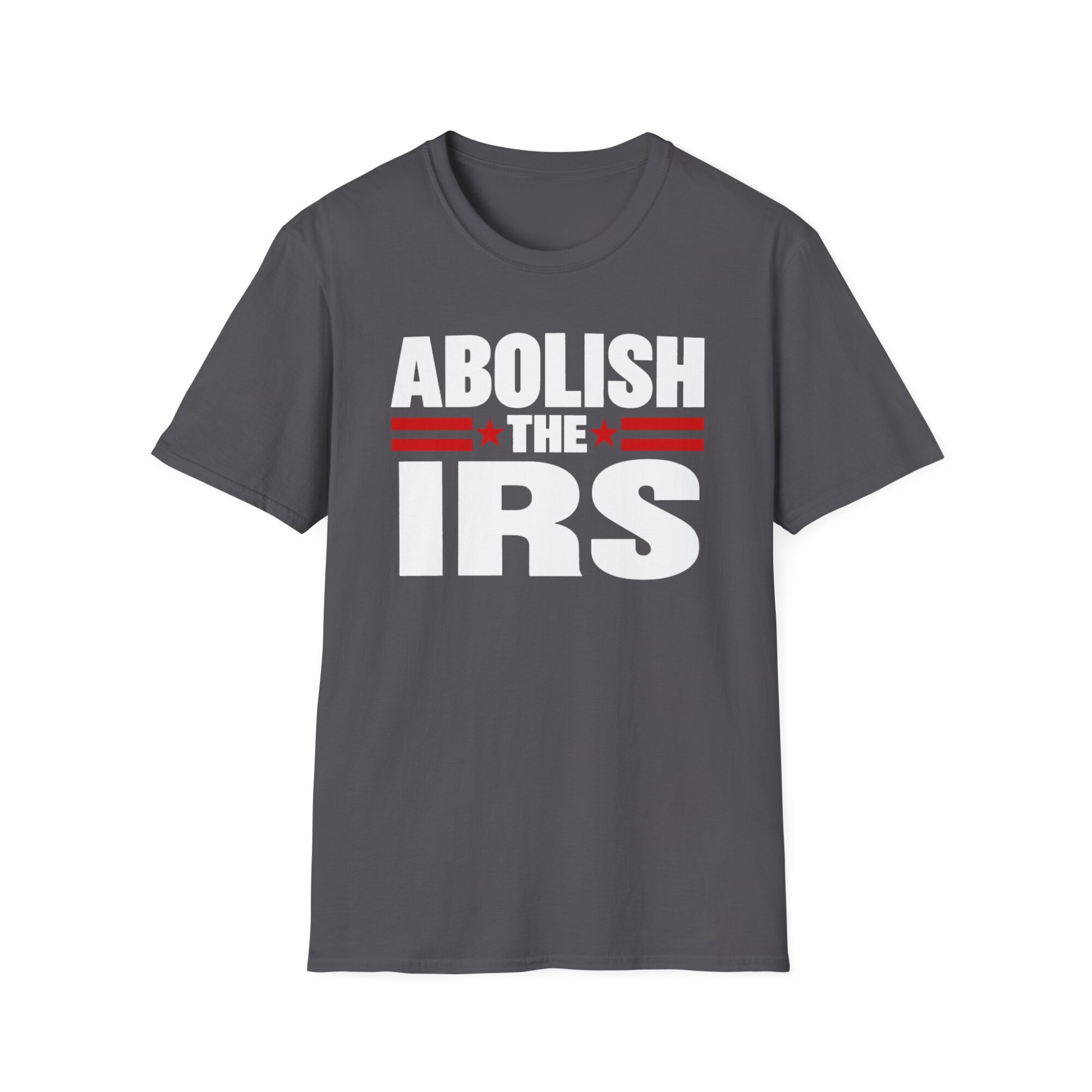 Abolish the IRS Political Statement T-Shirt A141 - Image 5
