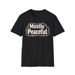 Mostly Peaceful Tee Shirt