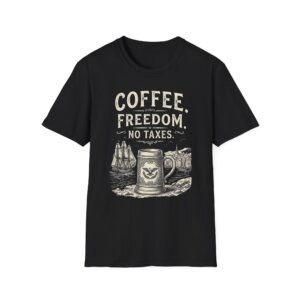 Coffee Freedom No Taxes Tee shirt