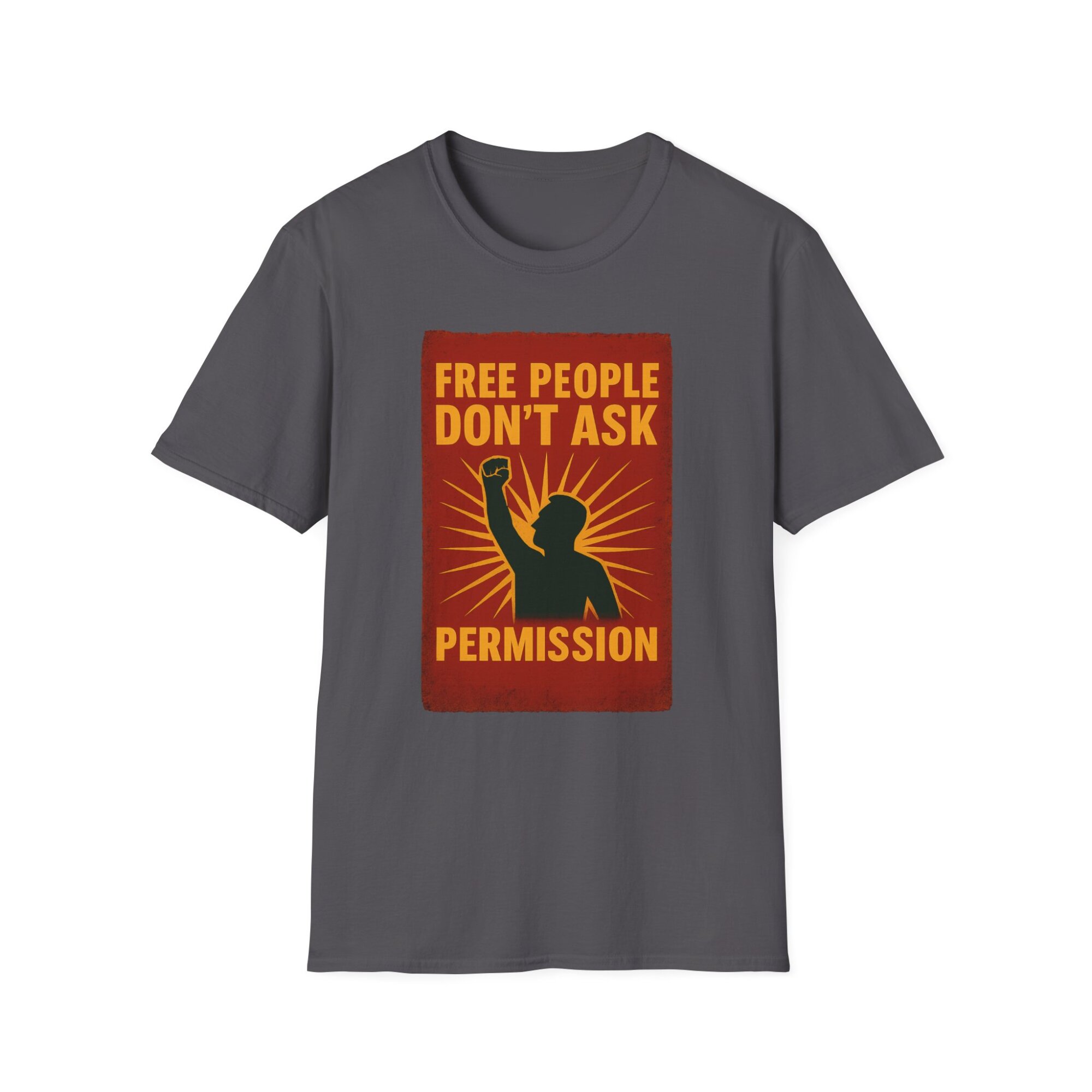 Free People Dont Ask Permission T-Shirt - Bold Libertarian Graphic Tee A060 - Image 5