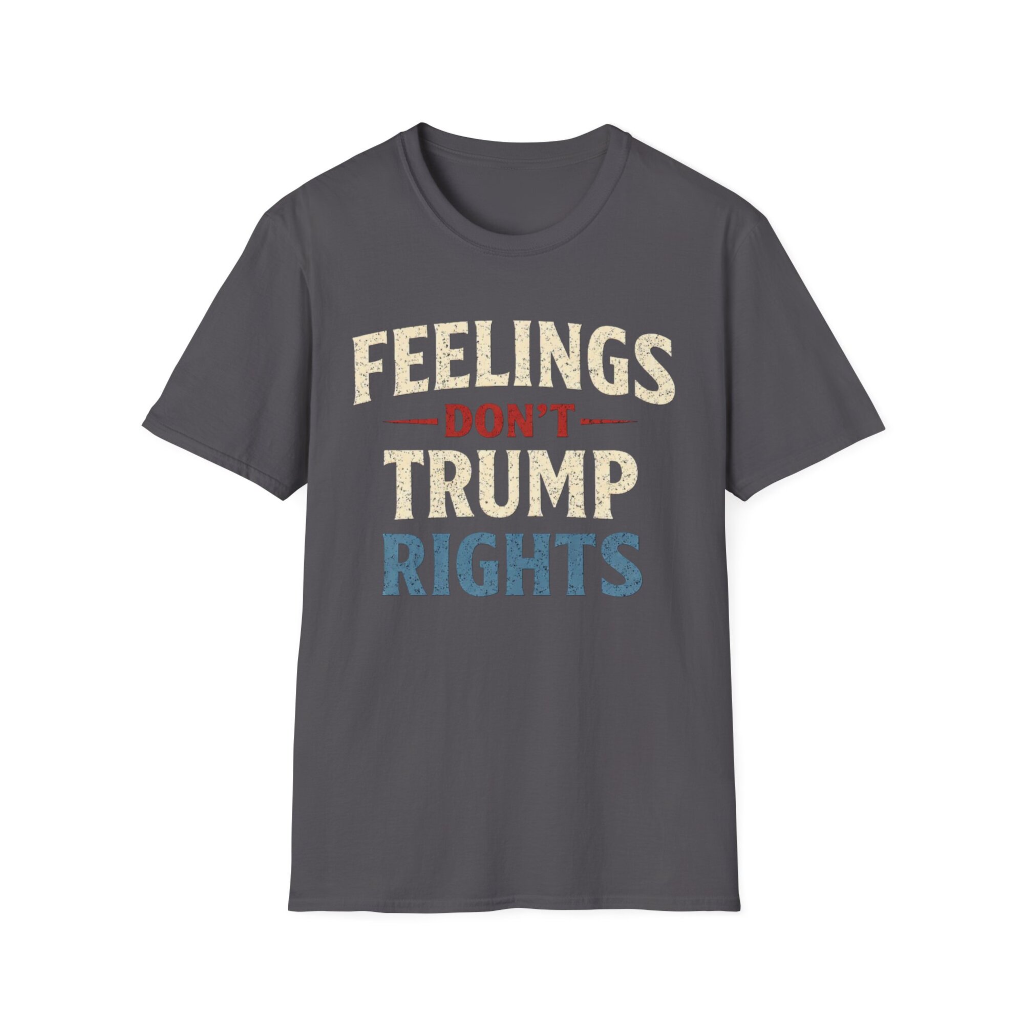 Feelings Don't Trump Rights Tee Shirt - Image 3