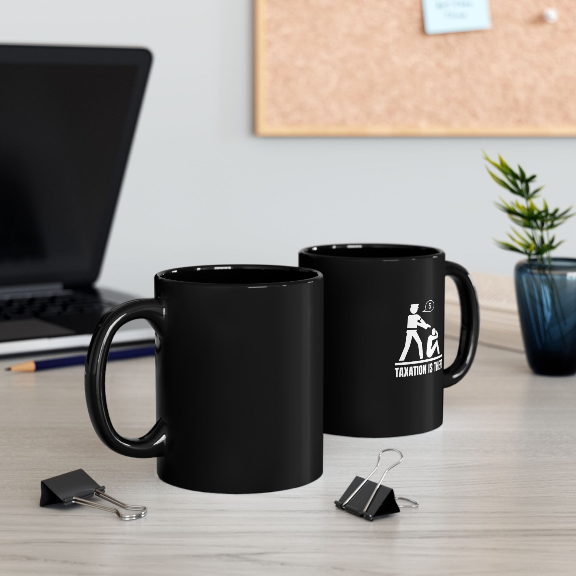 Taxation Is Theft Mug - Bold Libertarian Coffee Cup - Black Mug (11oz, 15oz) - Image 4