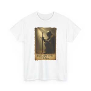 Crusader Knight T-Shirt - The Light leads. I follow. | Faith & Valor Apparel | Christian Warrior Tee - Unisex Heavy Cotton Tee
