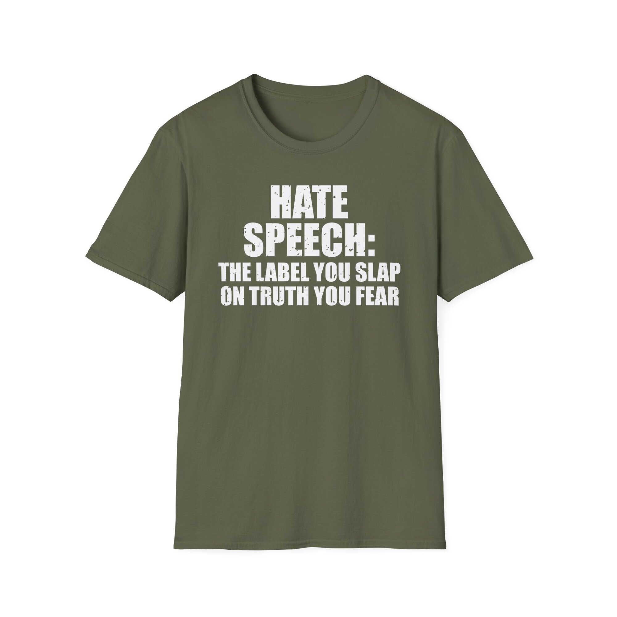 Hate Speech - The Label You Slap on Truth You Fear - Free Speech T-Shirt A037 - Image 3