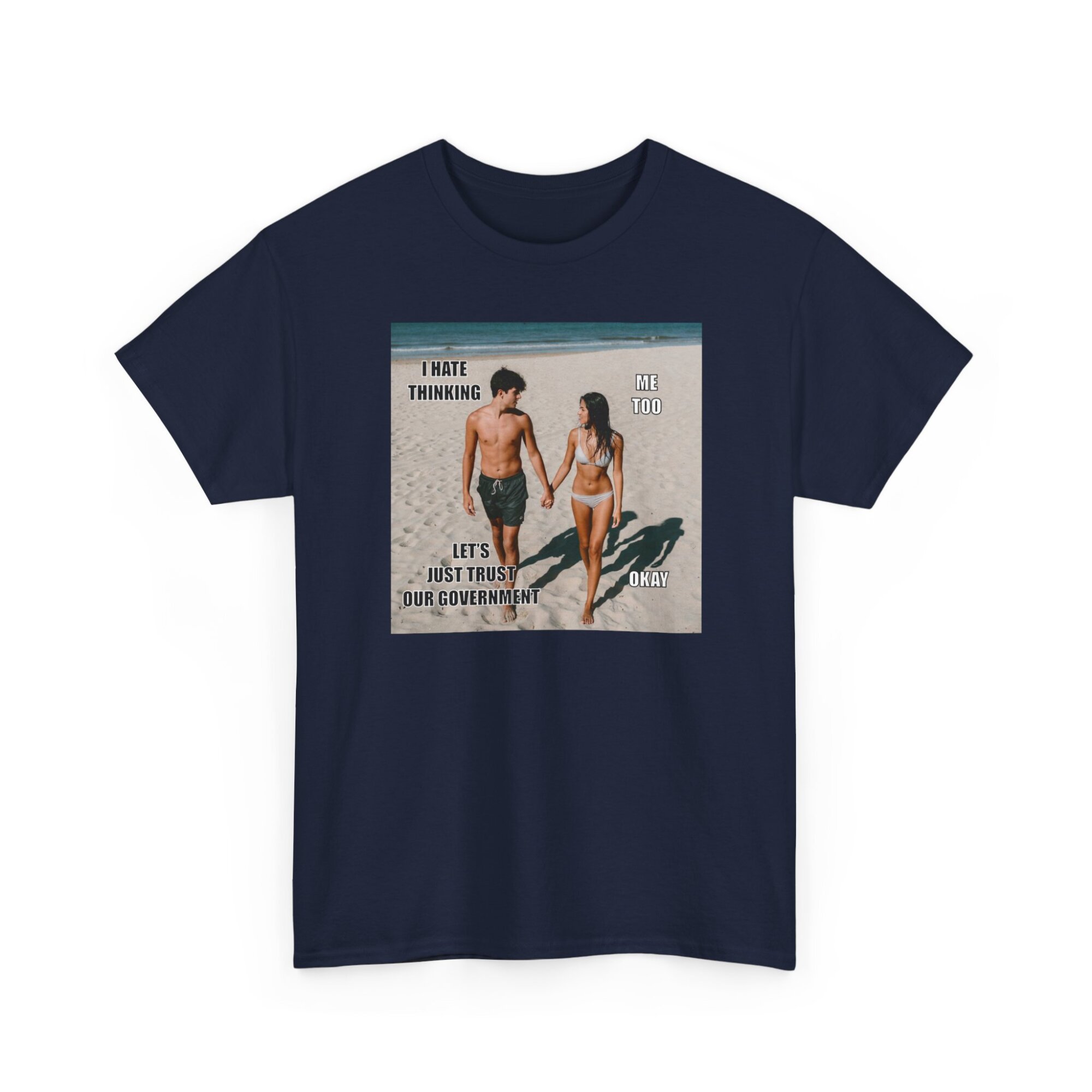 Trusting the Government Is Dumb - Bold Liberty T-Shirt - Unisex Heavy Cotton Tee - Image 9