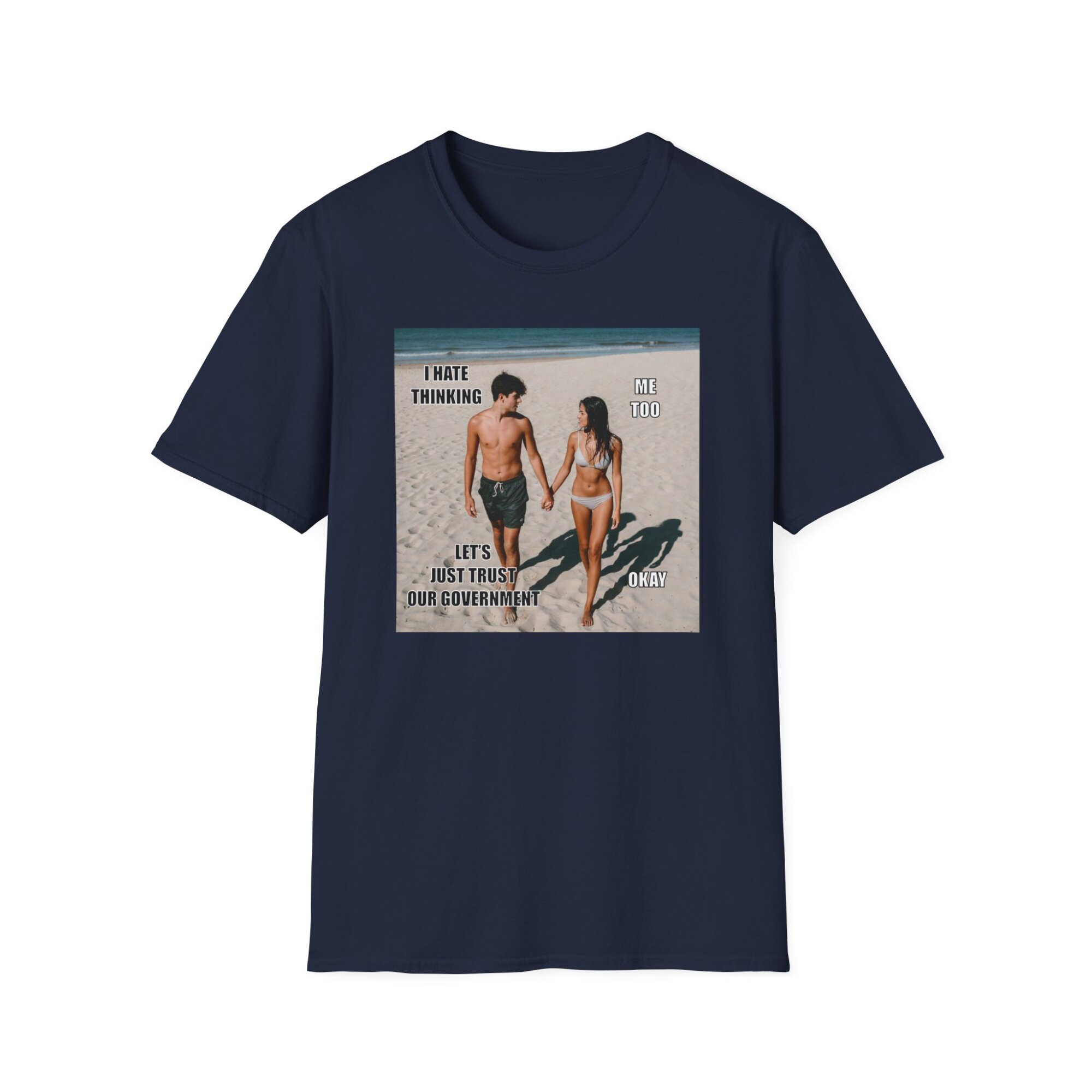 Trusting the Government Is Dumb - Bold Liberty T-Shirt - A088 - Image 6
