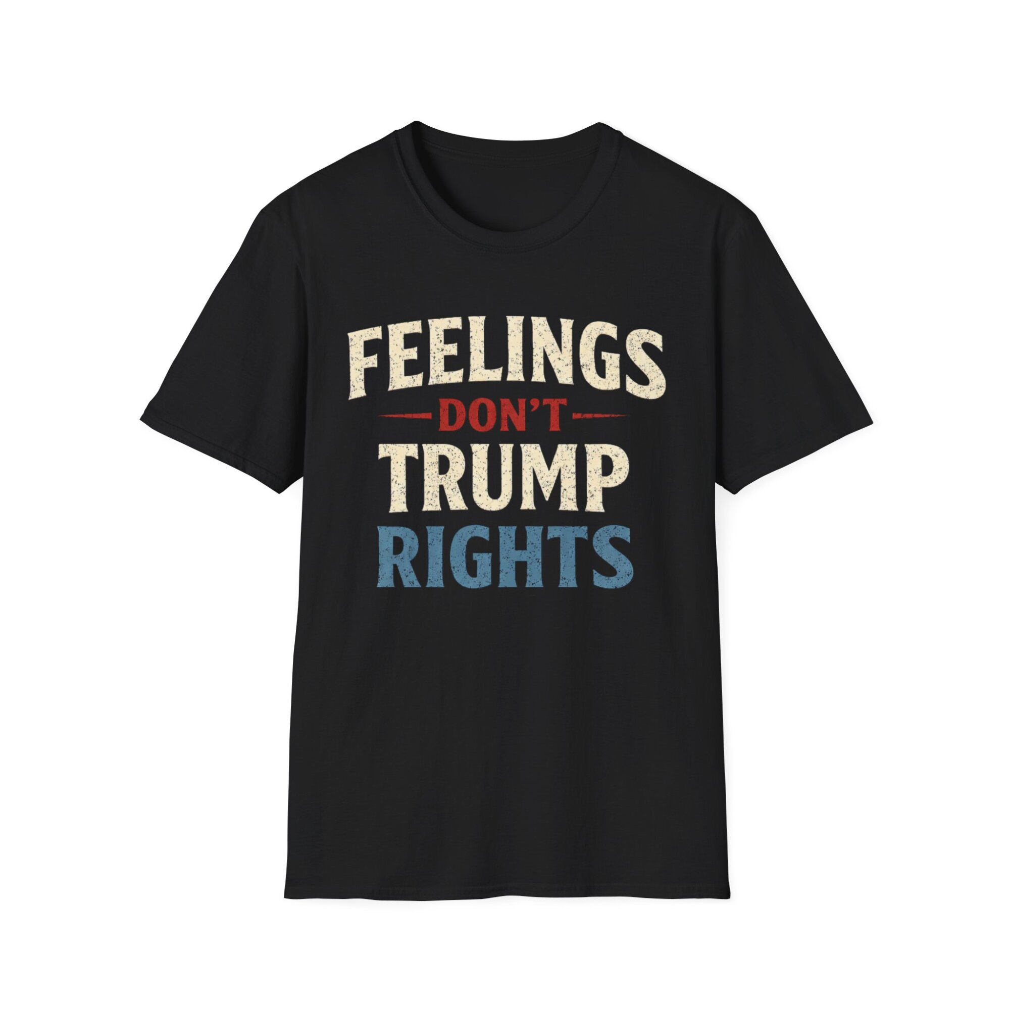 Feelings Don't Trump Rights Tee Shirt