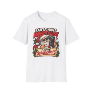 Santa Naughty List Screenshots T-Shirt | Christmas Humor S007