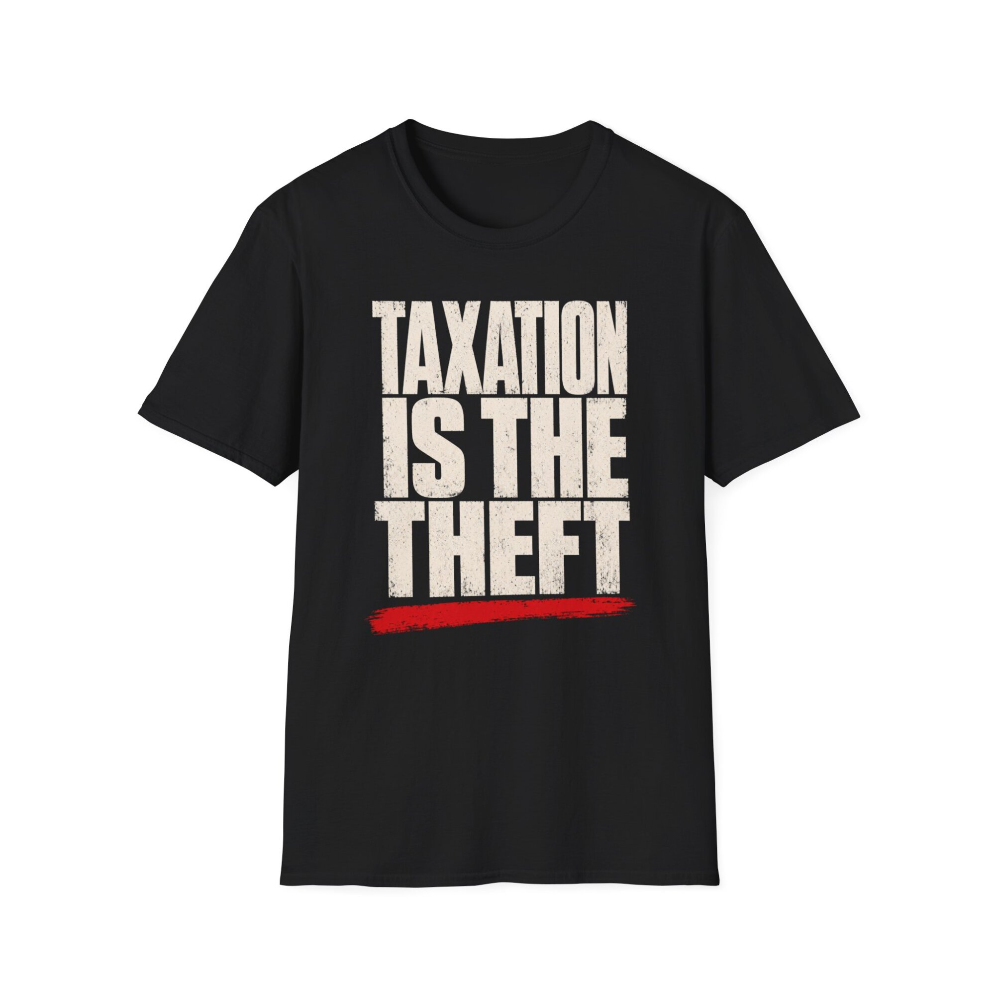 Taxation Is Theft Political Slogan T-Shirt P001