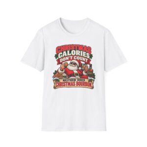 Christmas Calories Don't Count Bourbon Humor T-Shirt S008