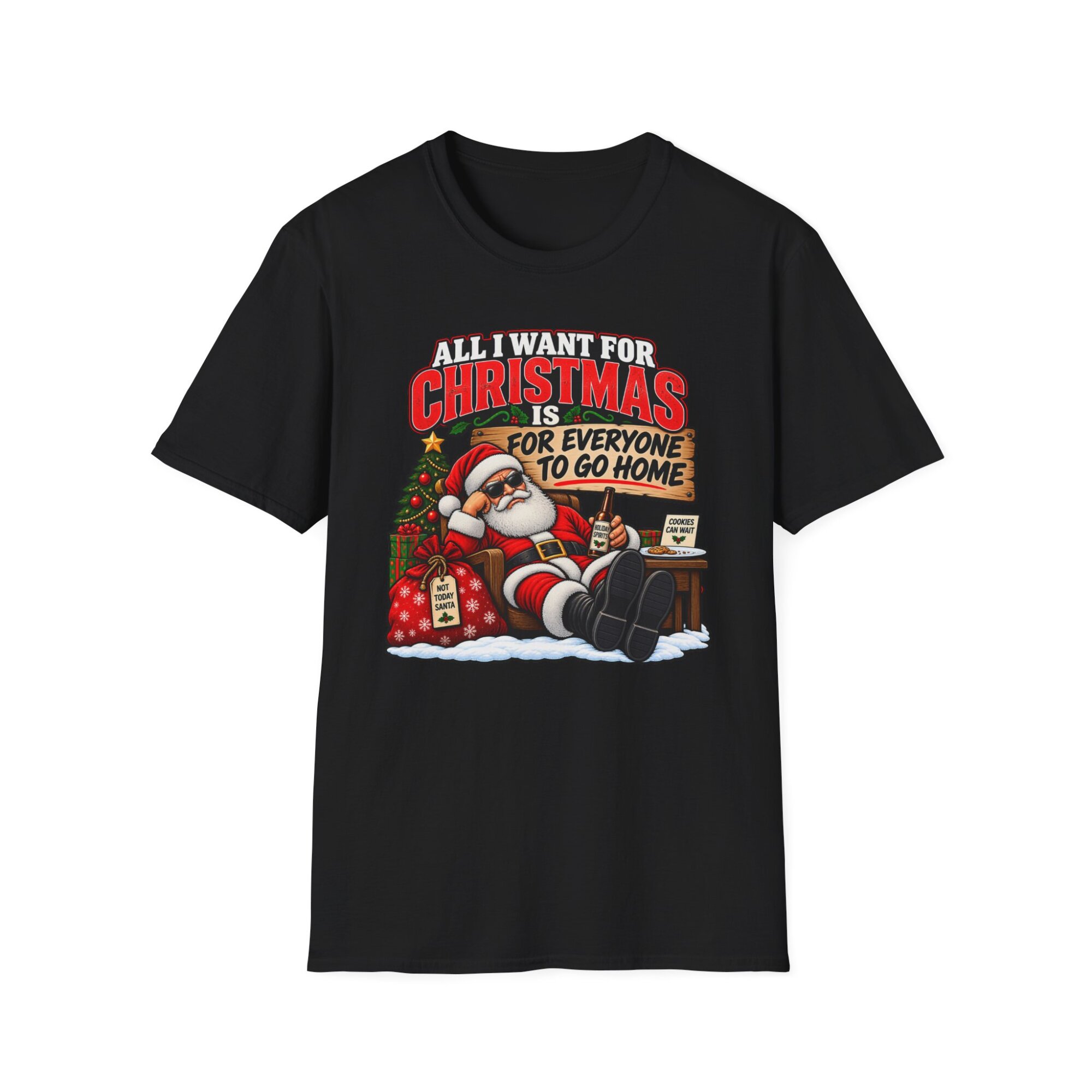 All I Want for Christmas Is for Everyone to Go Home Santa T-Shirt S013 - Image 2