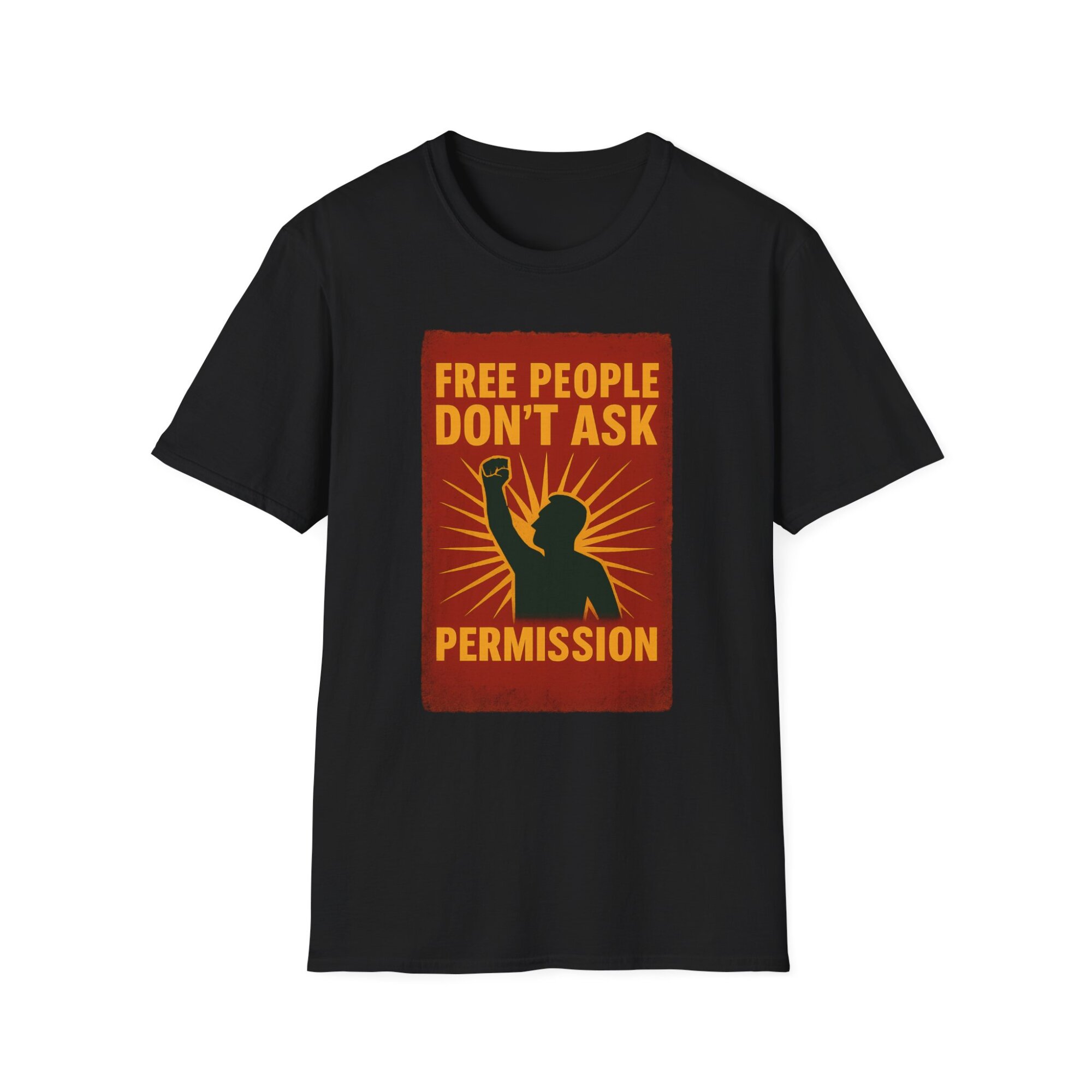 Free People Dont Ask Permission T-Shirt - Bold Libertarian Graphic Tee A060 - Image 2