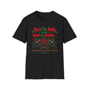 Deck the Halls Guns and Ammo Christmas T-Shirt S016