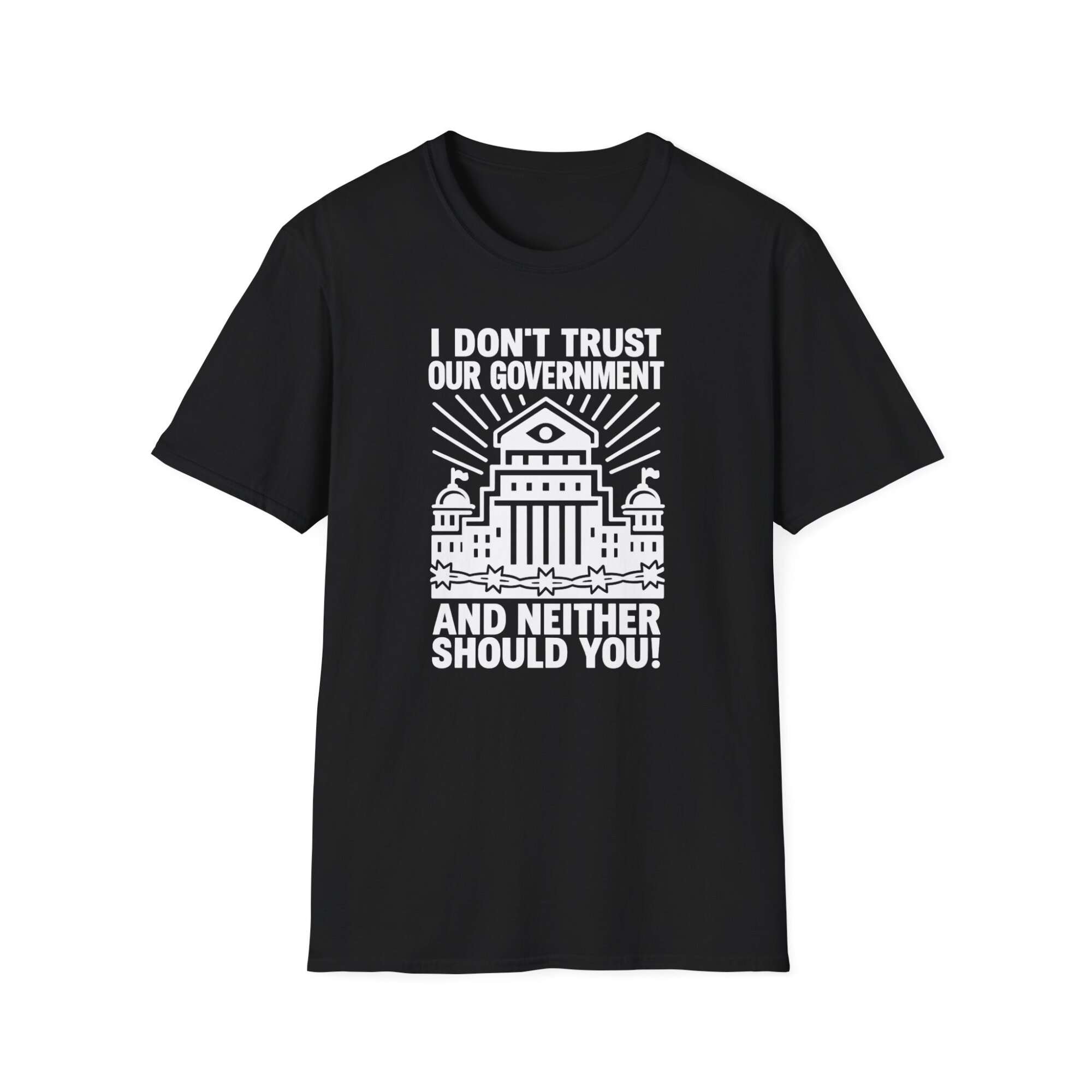 I Dont Trust Our Government Protest Graphic Tee - Bold Liberty Statement Shirt - A072 - Image 2