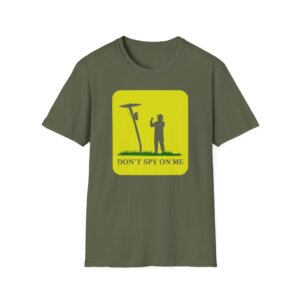 Don't Spy On Me T-Shirt