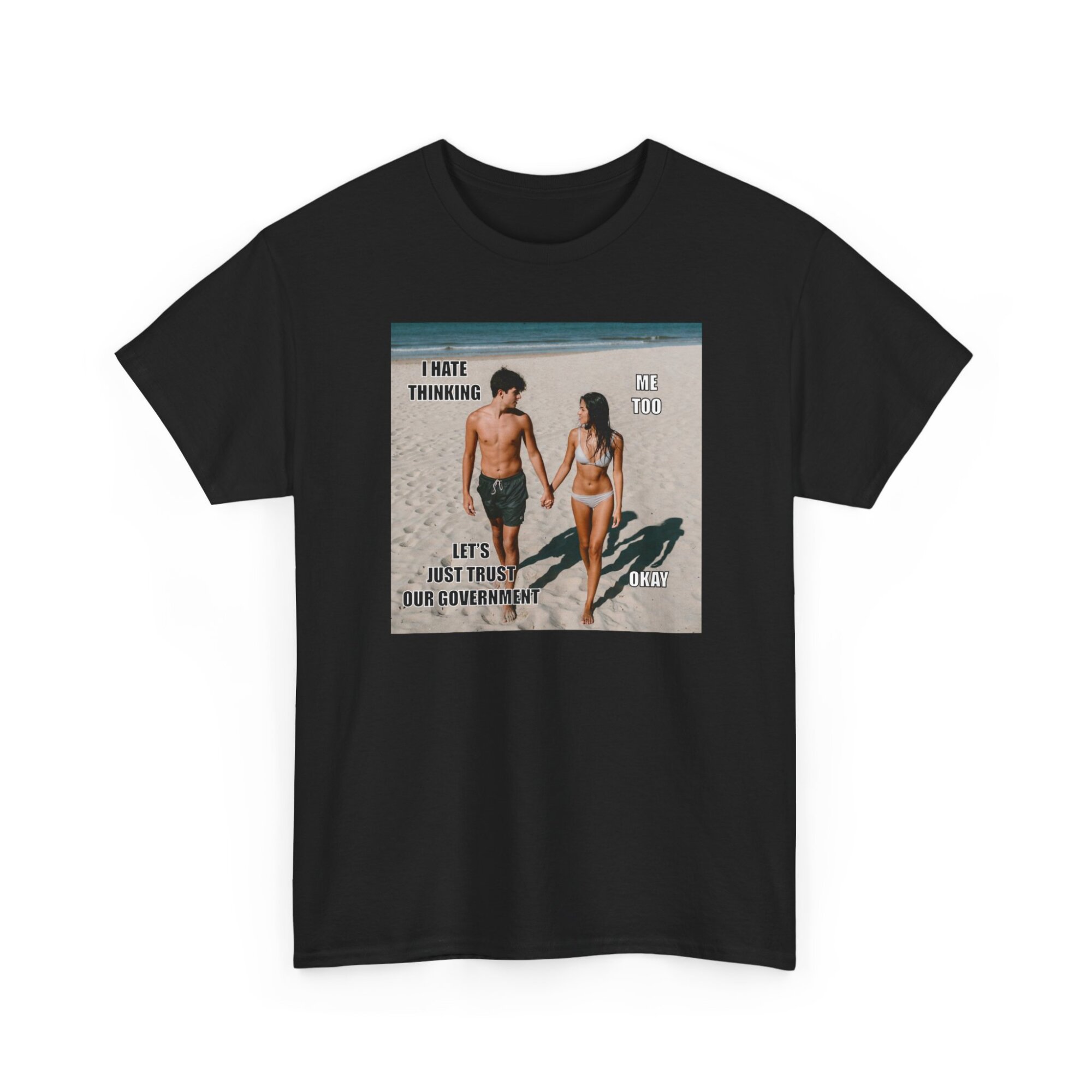 Trusting the Government Is Dumb - Bold Liberty T-Shirt - Unisex Heavy Cotton Tee - Image 3