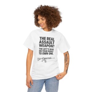 The Real Assault Weapon T-Shirt - Pro 2A Bold Statement Tee - Unisex Heavy Cotton Tee