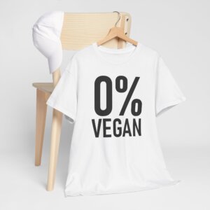 Zero Percent Vegan T-Shirt - Funny Carnivore Statement Tee - Unisex Heavy Cotton Tee